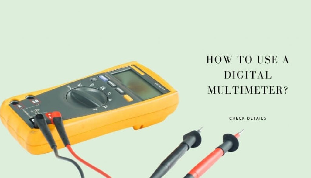 how-to-use-a-digital-multimeter